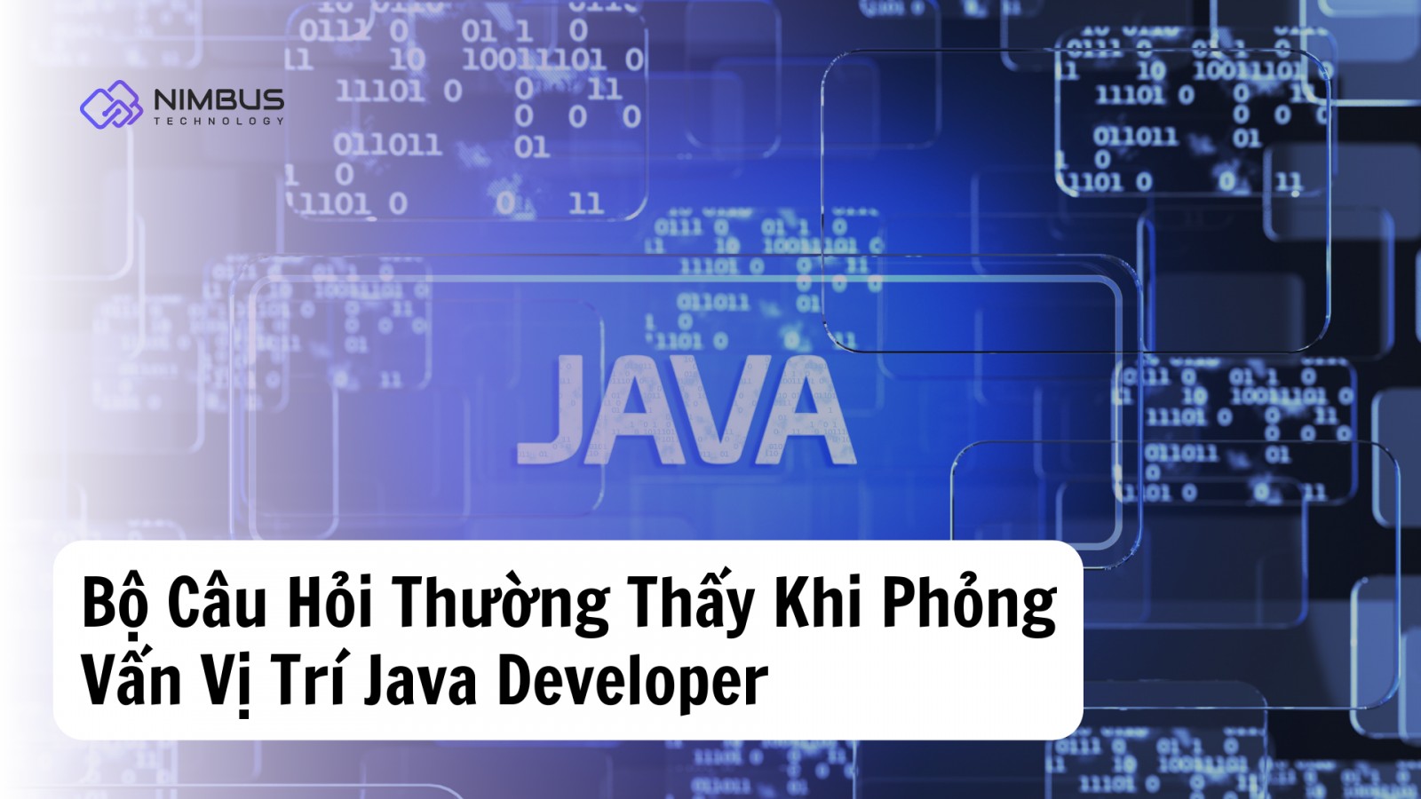 Bộ Câu Hỏi Thường Gặp Khi Phỏng Vấn Vị Trí Java Developer